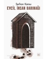 Evcil İnsan Barınağı