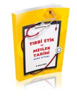 Tıbbi Etik ve Meslek Tarihi Ders Kitabı
