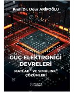 Güç Elektroniği Devreleri - Matlab ve Simulink Çözümleri