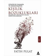 Gündelik Yaşamda ve Psikoterapide Kişilik Bozuklukları