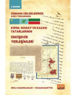 Osmanlı Belgelerinde Kuzey Türklerinden Kırım, Nogay ve Kazan Tatarlarının Eskişehir Yerleşimleri