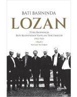 Batı Basınında Lozan - Türk Basınında Batı Basınından Yapılan Tercümeler 1922 - 1923