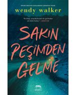Sakın Peşimden Gelme