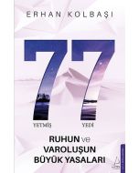 77 - Ruhun ve Varoluşun Büyük Yasaları