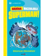 DC Harika Maceralarla Süperman! - Baloncuk Mücadelesi