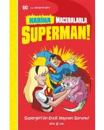 DC Harika Maceralarla Süperman! Supergirl'ün Evcil Hayvan Sorunu!