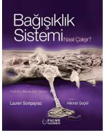 Bağışıklık Sistemi Nasıl Çalışır?