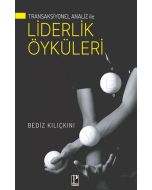 Transaksiyonel Analiz İle Liderlik Öyküleri