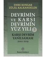 Devrimin ve Karşı Devrimin Yüz Yılı - 3