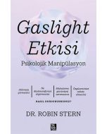 Gaslight Etkisi - Psikolojik Manipülasyon