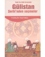 Sadi ile Sudi Arasında Gülistan Şerhi'nden Seçmeler