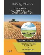 Tarım Hayvancılık ve Gıda Sanayi Yatırım Projeleri Hazırlama Tekniği