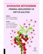 Domates Bitkisinin Mineral Beslenmesi ve Meyve Kalitesi