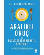 Aralıklı Oruç ve Düşük Karbonhidratlı Beslenme