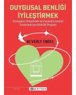 Duygusal Benliği İyileştirmek