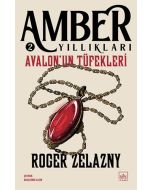 Amber Yıllıkları 2 - Avalon’un Tüfekleri