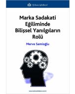 Marka Sadakati Eğiliminde Bilişsel Yanılgıların Rolü