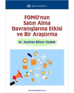 FOMO'nun Satın Alma Davranışlarına Etkisi ve Bir Araştırma