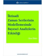 İktisadi Zaman Serilerinin Modellemesinde Bayesci Analizlerin Etkinliği