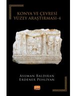 Konya ve Çevresi Yüzey Araştırması - 4
