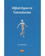 Dijital Oyun ve Tutundurma