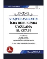 Stajyer Avukatın İcra Hukukunda Uygulama El Kitabı