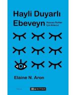 Hayli Duyarlı Ebeveyn