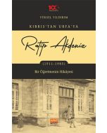 Kıbrıs’tan Urfa’ya Ratip Akdeniz (1911-1985)