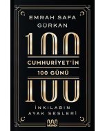 Cumhuriyet'in 100 Günü - İnkılabın Ayak Sesleri