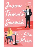 Jason Thorn’u Sevmek