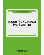 İnşaat Hukukunda İmkânsızlık