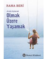 Anda Kalarak Olmak Üzere Yaşamak