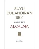 Suyu Bulandıran Şey - Alçalma