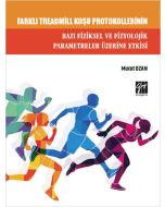 Farklı Treadmill Koşu Protokollerinin Bazı Fiziksel ve Fizyolojik Parametreler Üzerine Etkisi