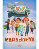 Elif ve Arkadaşları - Kapadokya