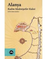 Alanya - Kadim Medeniyetler Kalesi