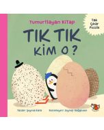Yumurtlayan Kitap - Tık Tık Kim O?