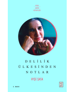Delilik Ülkesinden Notlar