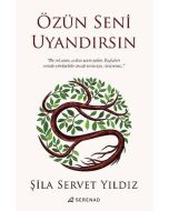Özün Seni Uyandırsın