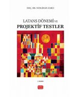 Latans Dönemi ve Projektif Testler