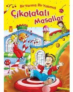 Bir Varmış Bir Yokmuş Çikolatalı Masallar (Fleksi Cilt)