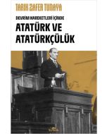 Devrim Hareketleri İçinde Atatürk ve Atatürkçülük