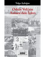 Orhan Veli’nin Ankara’daki İzleri