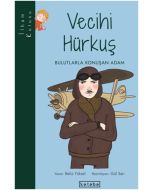 İlham Kutusu - Vecihi Hürkuş - Bulutlarla Konuşan Adam