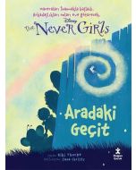 Disney The Never Girls 2 - Aradaki Geçit