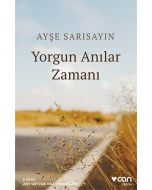Yorgun Anılar Zamanı