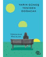 Yarın Güneş Yeniden Doğacak