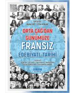 Orta Çağ'dan Günümüze Fransız Edebiyatı Tarihi