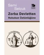 Zorba Devletten Hukukun Üstünlüğüne