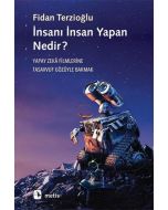 İnsanı İnsan Yapan Nedir?